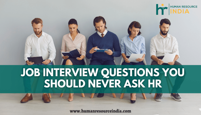 Few Job Interview Questions You Must Avoid To Ask