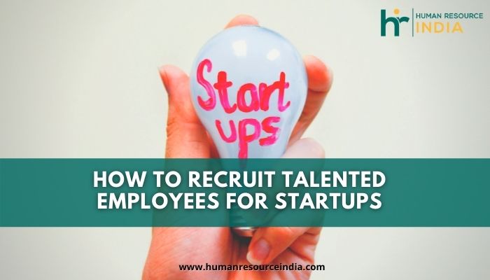 Recruiting talented employees is a challenging task for organizations, and it becomes even harder for startups.