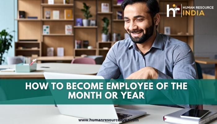 To become an employee of the month, it is important to create a good impression in the initial days of your job. You must connect with new team.